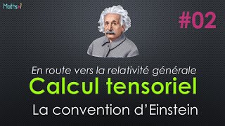 Calcul tensoriel  2 La convention dEinstein  PDF [upl. by Anailuj]