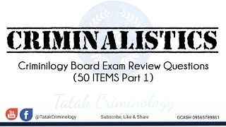 CRIMINALISTICSCRIMINOLOGY SELFREVIEWSAMPLE QampA MOCK BOARD [upl. by Dorey]