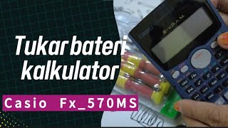 Cara tukar bateri kalkulatur Casio model fx570MS  How to replace batery calculator model fx570MS [upl. by Oiramel]