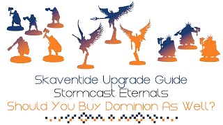 Skaventide Upgrade Guide  Talking About Dominion The SCE Spearhead amp Other Boxes Id Recommend [upl. by Niveek]