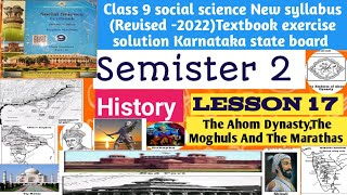 Class 9 Social science New Syllabus 2022 lesson 17 The Ahom DynastyThe Moghuls And The Marathas [upl. by Nahgaem]