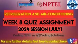 Refrigeration And AirConditioning Week 8 Quiz Assignment Solution  NPTEL 2024 July  SWAYAM 2024 [upl. by Llehcear245]