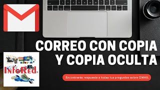 Cómo Enviar un Correo Con Copia y Con Copia Oculta en Gmail [upl. by Queen]