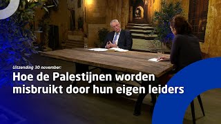 Uitzending 30 november • Hoe de Palestijnen worden misbruikt door hun eigen leiders [upl. by Ynaffets]