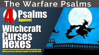 Psalms to Break Witchcraft Curses and Hexes Find Freedom and Protection [upl. by Eiddam]