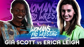 FULL MATCH  Gia Scott vs Erica Leigh  Womens Pro Wrestling [upl. by Lietman]