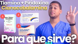 TIAMINA PIRIDOXINA CIANOCOBALAMINA PARA QUE SIRVE  3 COSAS [upl. by Okiman]