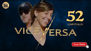 VICEVERSA  CAP  52  La Novela Cubana [upl. by Kistner]