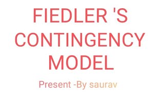 FIEDLER S CONTINGENCY MODEL [upl. by Ahc]