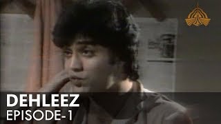 Dehleez Ep 01  PTV Classic Drama [upl. by Wilton]