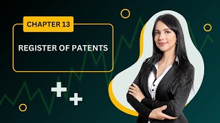 Understanding Patent Act 1970 Chapter 13 Register Of Patents [upl. by Etezzil601]