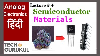 Semiconductor Materials  Analog Electronics  TECH GURUKUL [upl. by Eanil]