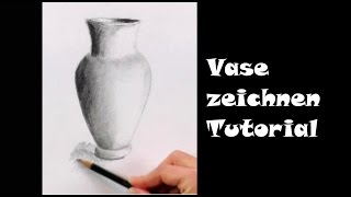 Zeichnen lernen für Anfänger Vase mit Bleistift [upl. by Eenahc]