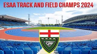 ESAA TRACK AND FIELD CHAMPIONSHIPS 2024  DAY 1  MAIN ARENA [upl. by Budwig]