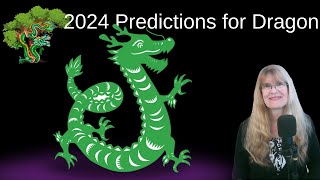 Dragon – Chinese astrology 2024 Luck and Hard Work Predictions [upl. by Tavish]