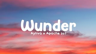 Ayliva x Apache 207  Wunder Lyrics [upl. by Esiocnarf37]