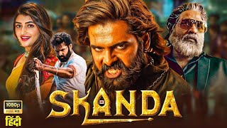 SKANDA quot Ram Pothineni Full South Indian Hindi Dubbed Action Movie  South Hindi Movie  Review [upl. by Carvey]