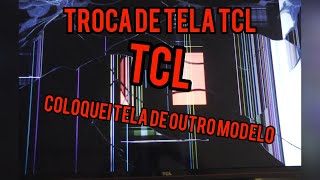 trocando a tela da tv tcl colocando tela de outro modelo 43 polegadas [upl. by Emlynn]