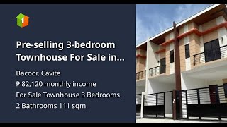 Preselling 3bedroom Townhouse For Sale in Bacoor Cavite [upl. by Sherill853]