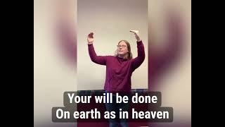 Lord’s Prayer in American Sign Language ASL [upl. by Esirehs]