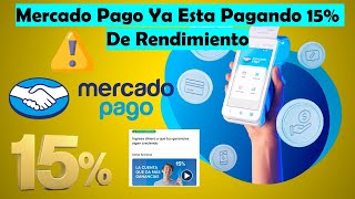 MercadoPago Esta Pagando El Mejor Rendimiento De Las Fintech  15 De Rendimiento Sin Condiciones [upl. by Baggett]