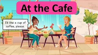 English Conversation at the Cafe ☕️  Learn with Examples [upl. by Morven327]