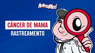 ANIMAMED  RASTREAMENTO DO CÂNCER DE MAMA [upl. by Beatrisa111]