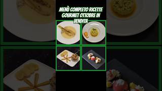 MENÙ COMPLETO RICETTE GOURMET OTTOBRE IN VENDITA perte food canaleyoutube shortvideo short [upl. by Emlynne]