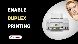 How to Enable Duplex Printing on Canon PIXMA G3270 [upl. by Jueta]