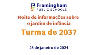 Framingham Public School District  Kindergarten Information Night 2024 Portuguese [upl. by Einallem]