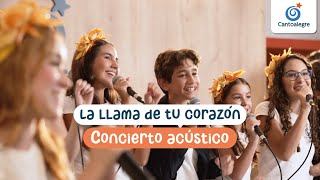 Cantoalegre  La Llama De Tu Corazón Concierto acústico en vivo [upl. by Derfliw991]