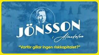 JÖNSSON I ALMEDALEN 01 Varför gillar ingen riskkapitalet [upl. by Rafferty155]