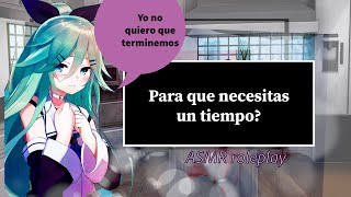 No quiero que terminemos 💔🥺 ASMR roleplay discutes con tu novia 😢 [upl. by Winslow]