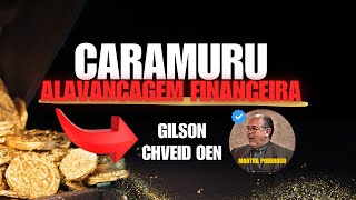 Mantras 2025  CARAMURU  Alavancagem FINANCEIRA  GILSON CHVEID OEN [upl. by Byler408]