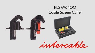 Intercable AV6400 Cable Screen Cutter HLS [upl. by Alikahs]