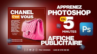 COMMENT CREER UNE AFFICHE PUBLICITAIRE AVEC PHOTOSHOP CHANEL [upl. by Frederique]