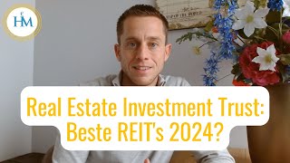 Beste REITs 2024  Beleggen in Real Estate Investment Trust REIT  Beste Vastgoedfondsen reit [upl. by Nytsuj]