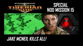 SPECIAL CampC Tiberian Sun Nod Mission 15  Destroy all with Jake McNeil [upl. by Ruelu]