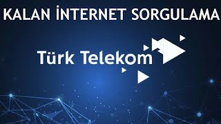 Türk Telekom Kalan İnternet Sorgulama Nasıl Yapılır [upl. by Sadick]