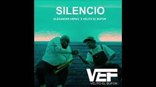 SILENCIO VELITO  EL BUFON Y ALEXANDER ABREU [upl. by Beauvais]