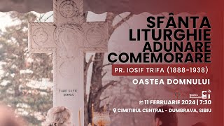 Sf Liturghie și Adunarea de comemorare a Pr Iosif Trifa  Sibiu 11 feb 2024  Oastea Domnului [upl. by Feil]