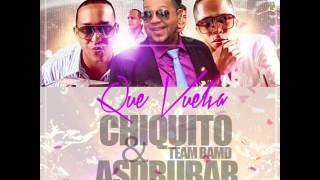 Chiquito Team Band Ft Asdrubal  Que Vuelva [upl. by Risley]