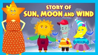 Story Of Sun Moon And Wind  English Animated Stories For Kids  Traditional Story  TSeries [upl. by Siloam]