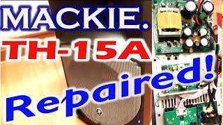 How to repair Mackie Thump TH15A 2Way Powered Loudspeaker – Tutorial STEM Education [upl. by Ellenid]