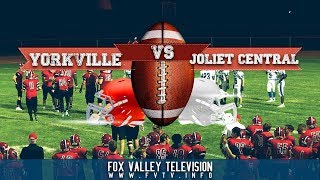 High School Football Yorkville vs Joliet Central 2019 [upl. by Eikcor]