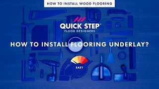 How to install an underlay for a wood flooring  Tutorial by QuickStep [upl. by Suollecram]