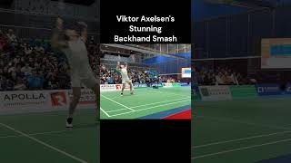 Viktor Axelsens STUNNING Backhand Smash shorts [upl. by Drummond]