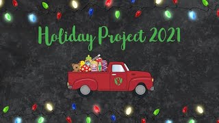 2021 Holiday Project [upl. by Aramac]