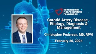 Carotid Artery Disease  Etiology Diagnosis amp Management  Christopher Pedersen MD [upl. by Gord771]