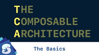 The basics of The Composable Architecture [upl. by Rudolph]